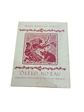 Bishop Museum Press | Accents | Lelo Noeau Hawaiian Proverbs And